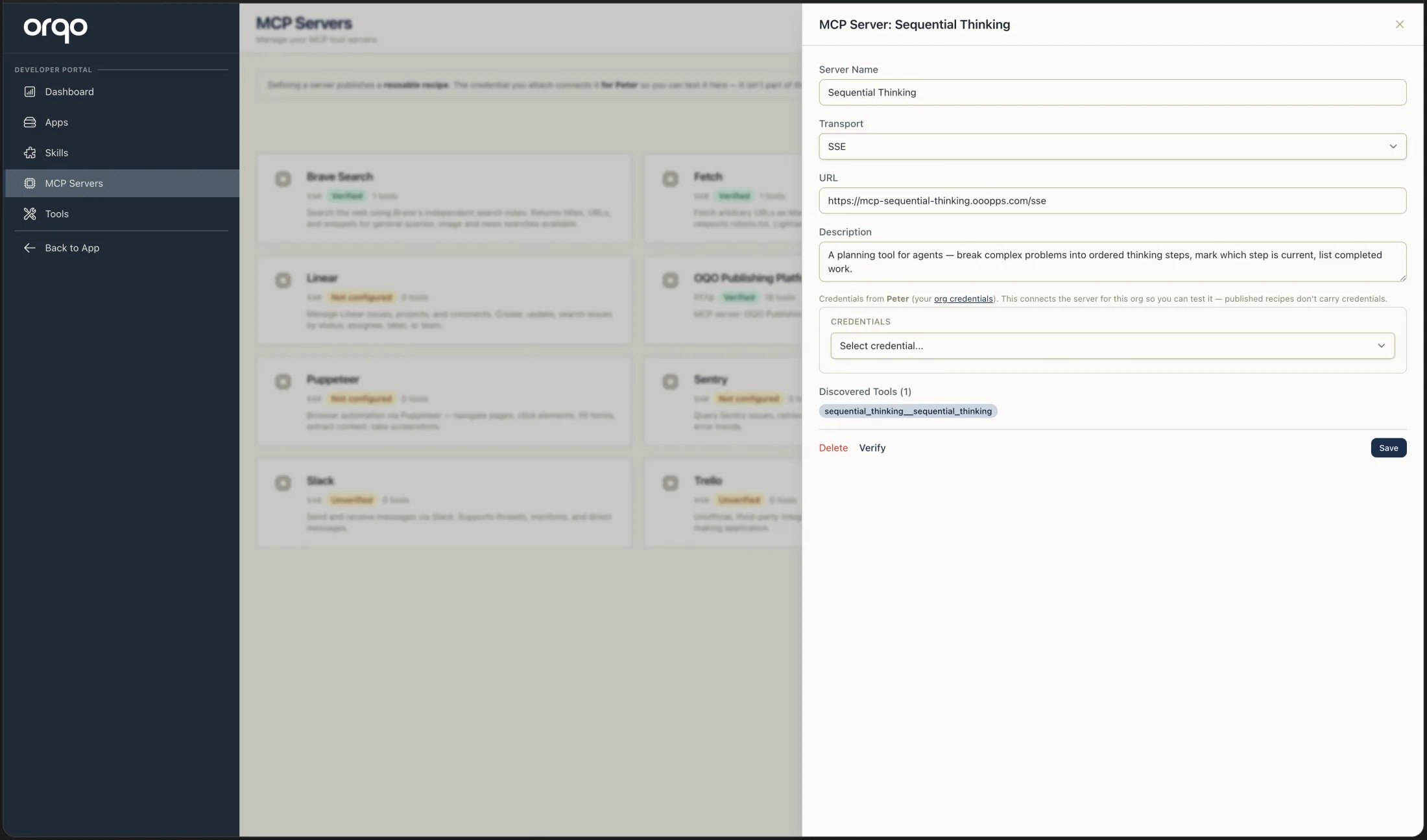 The MCP server drawer — name, transport, URL, description, an org credential selector, and the tools discovered from the server, with Verify and Save actions