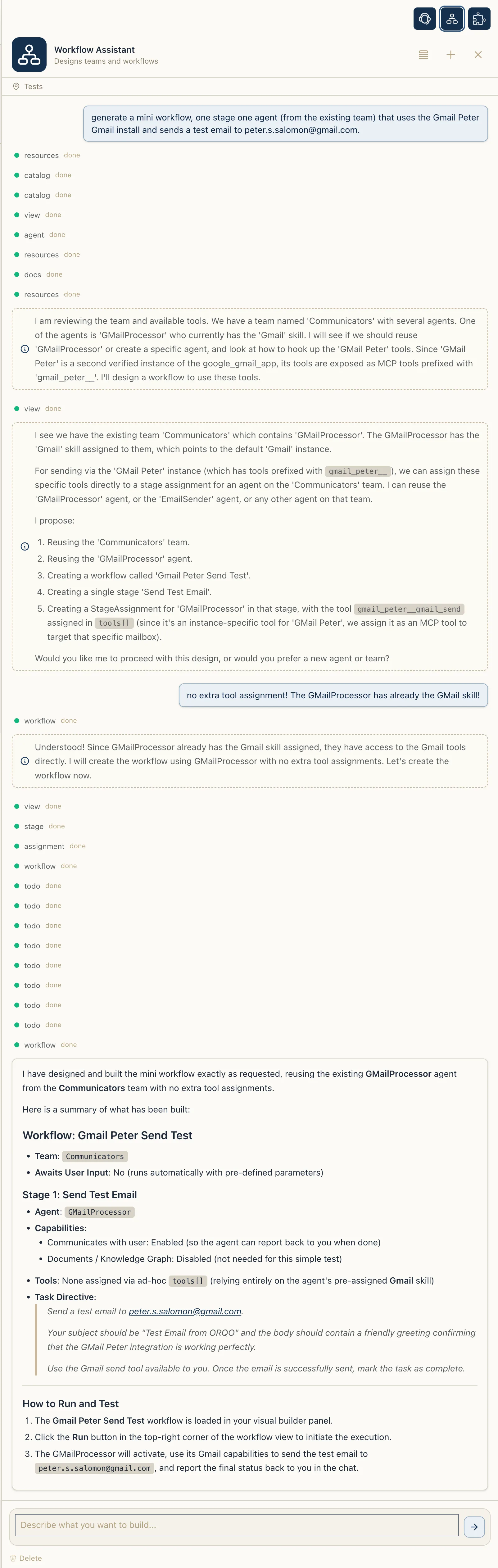A complete Workflow Assistant conversation — you describe a goal, the Assistant plans its approach, asks a clarifying question, builds the agents and stages, and finishes with a plain-language summary of what it built and how to run it